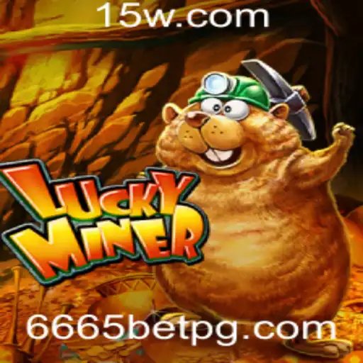 LuckyMiner: Descubra o Desafio e a Diversão com 6665bet